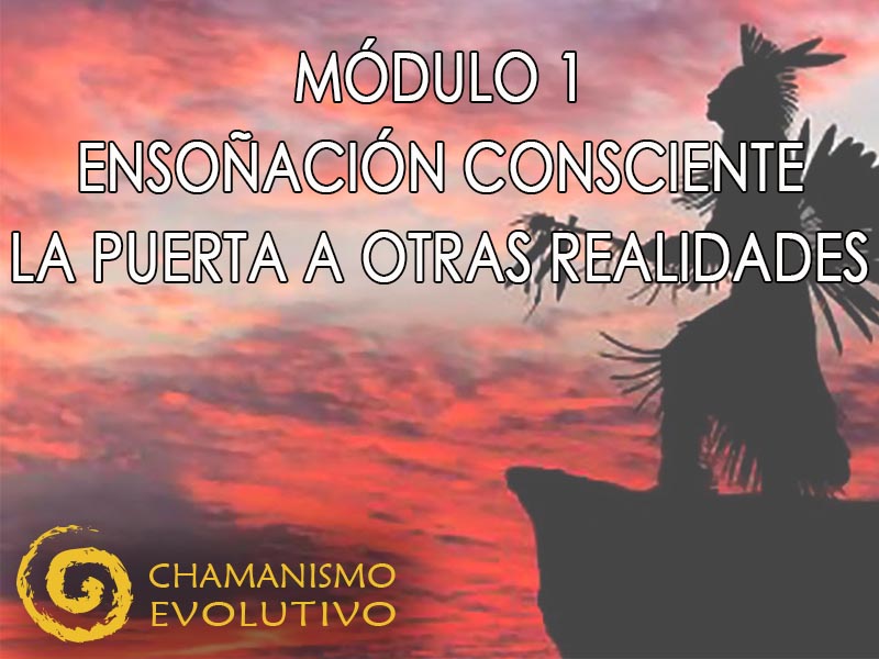 modulo_1_ensoñacion_consciente